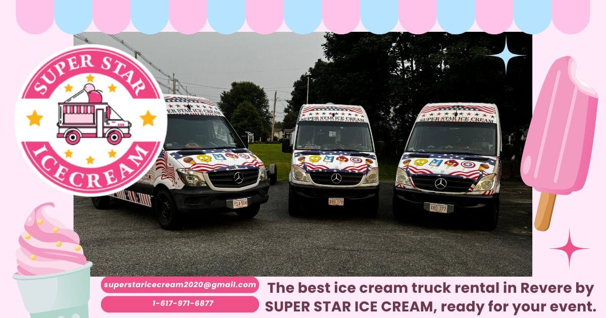SUPER STAR ICE CREAM truck parked in Revere, Massachusetts for Ice Cream Truck Services