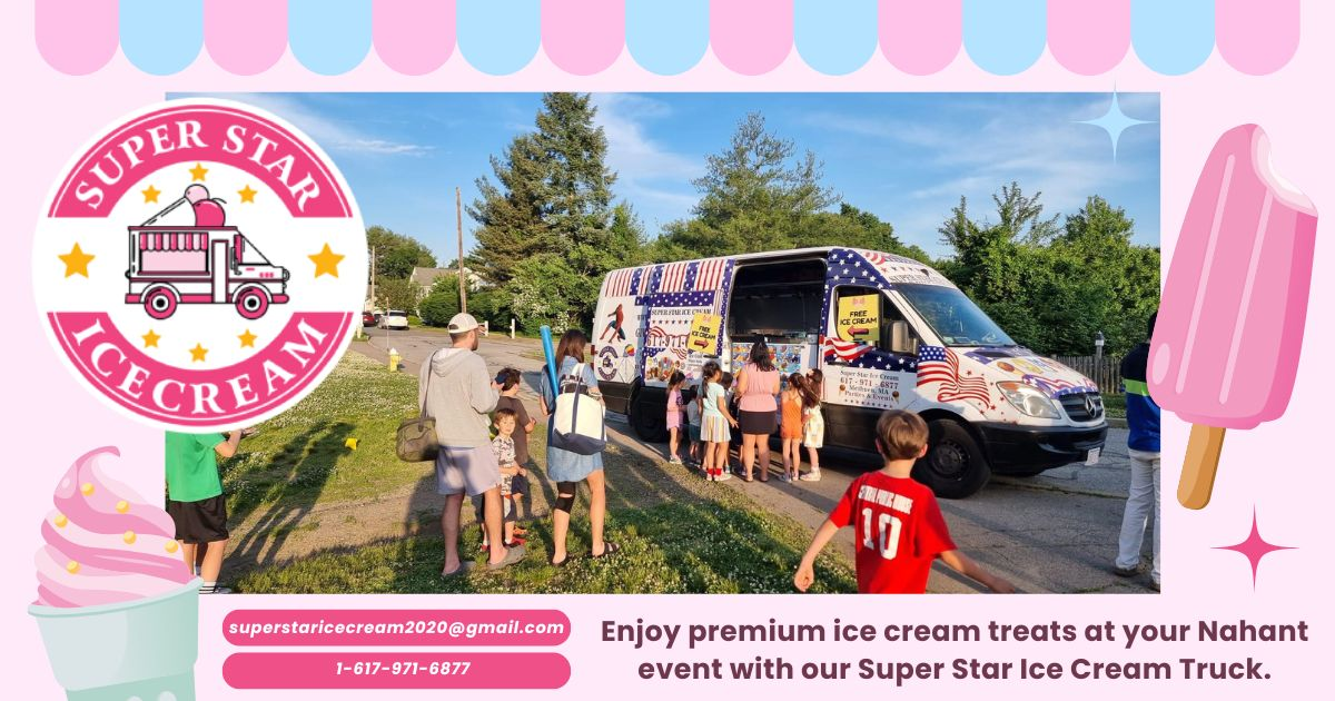 Super Star Ice Cream Truck parked near Nahant beach, serving happy customers for Ice Cream Truck Nahant