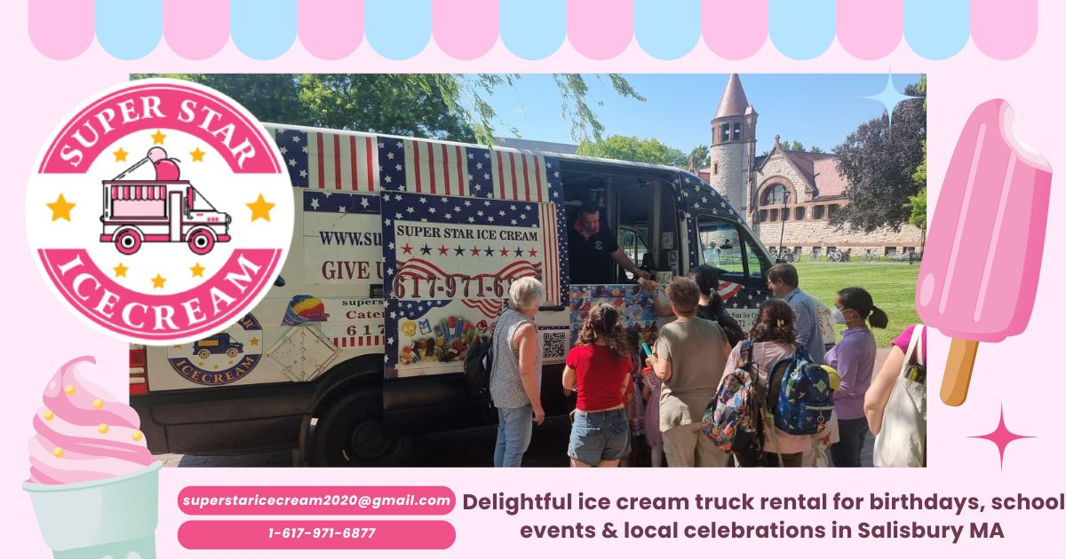 Super Star Ice Cream truck serving treats in Salisbury MA