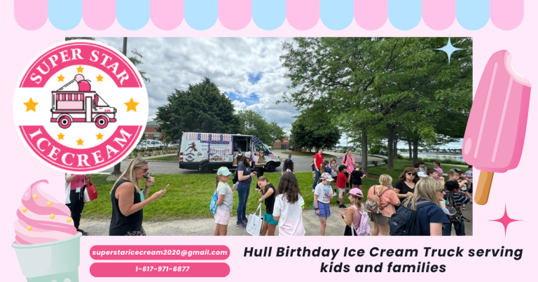 Hull Birthday Ice Cream Truck for Fun & Memorable Celebrations