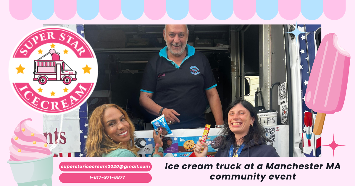 SUPER STAR Ice Cream truck serving joyful treats in Manchester-by-the-Sea