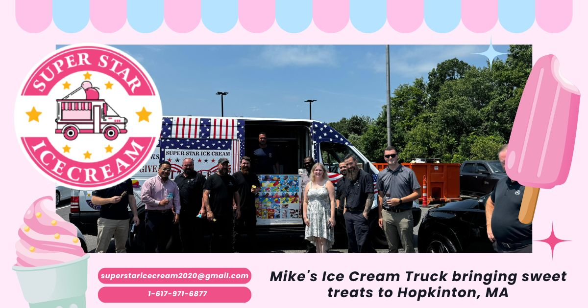 SUPER STAR ICE CREAM truck serving Hopkinton, MA