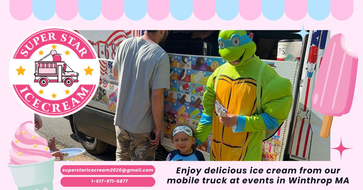 SUPER STAR Ice Cream Truck in Winthrop MA serving kids and families